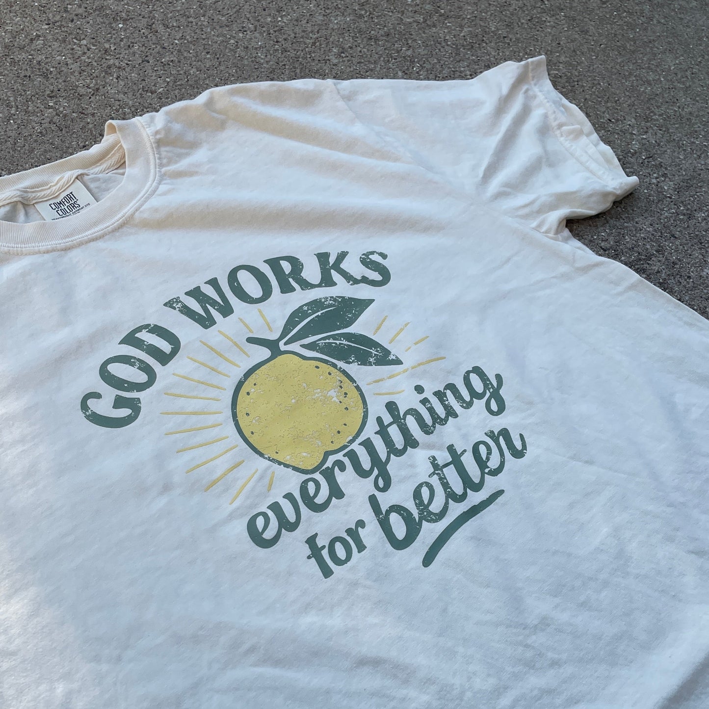 God Works Everything For Better Tee