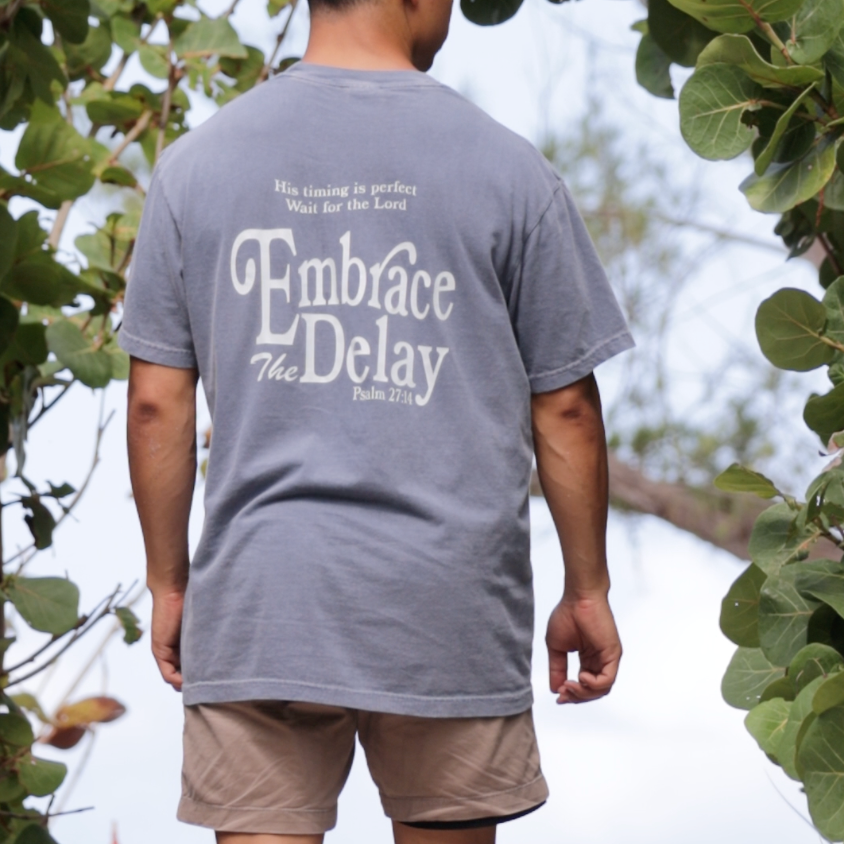 Embrace The Delay Tee