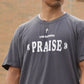 I'm Gonna Praise Tee