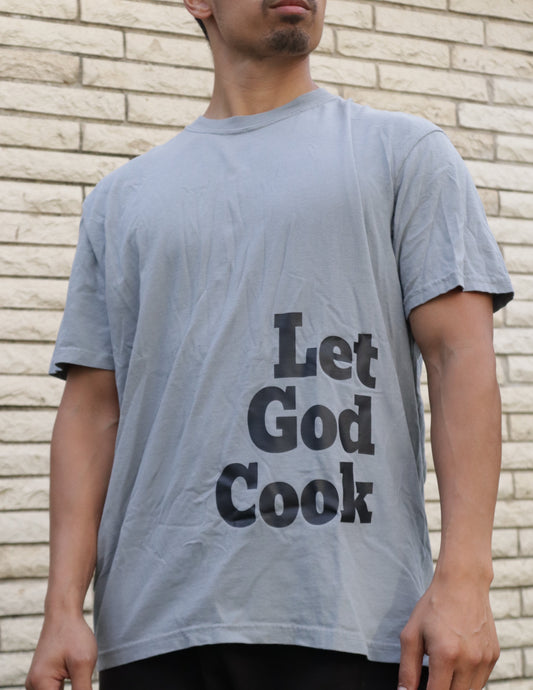 Let God Cook Tee